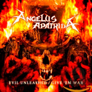 angelus-apatrida-evil-unleashed-give-em-war