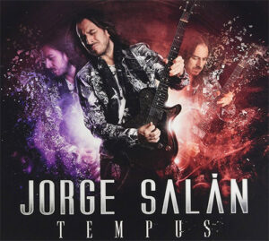 Jorge SalÃ¡n: Tempus. Â¿Tenemos la mejor guitarra del rock en casa?